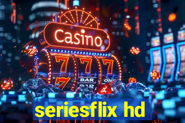 seriesflix hd